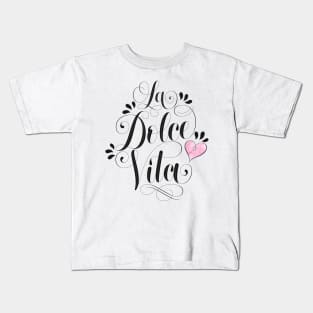 Sweet life: live the Italian way of living Kids T-Shirt